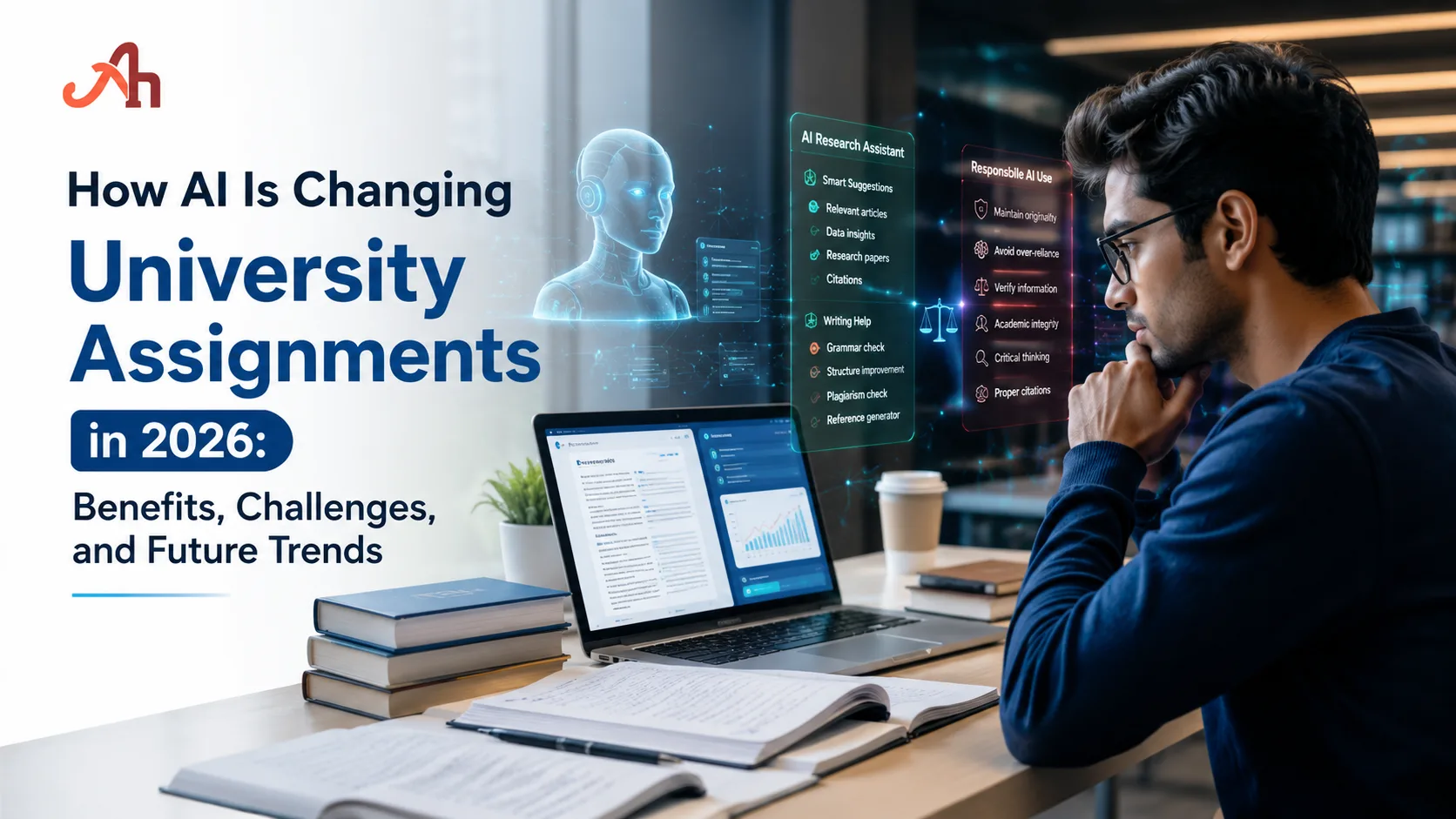 How AI Is Changing University Assignments in 2026: Benefits, Challenges, and Future Trends